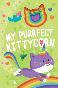 Title: My Purrfect Kittycorn, Author: Danielle McLean