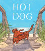 Hot Dog: --