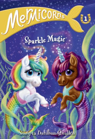 Download ebook for android Mermicorns #1: Sparkle Magic FB2 MOBI by Sudipta Bardhan-Quallen