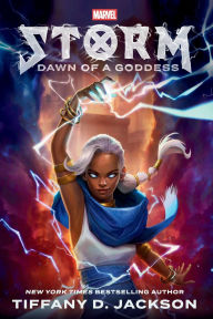 Title: Storm: Dawn of a Goddess: Marvel, Author: Tiffany D. Jackson