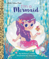Books audio download I'm a Mermaid ePub DJVU English version 9780593308899 by Mallory Loehr, Joey Chou