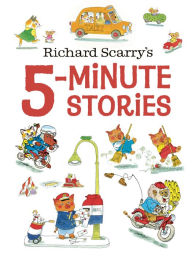 Title: Richard Scarry's 5-Minute Stories, Author: Richard Scarry