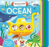 Title: Touch & Learn: Ocean: With colorful felt to touch and feel, Author: Becky Davies