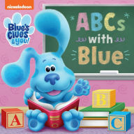 Title: ABCs with Blue (Blue's Clues & You), Author: Random House