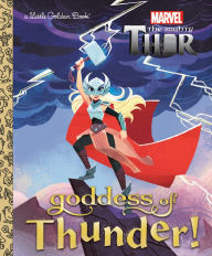 Title: Goddess of Thunder! (Marvel Thor), Author: Courtney Carbone