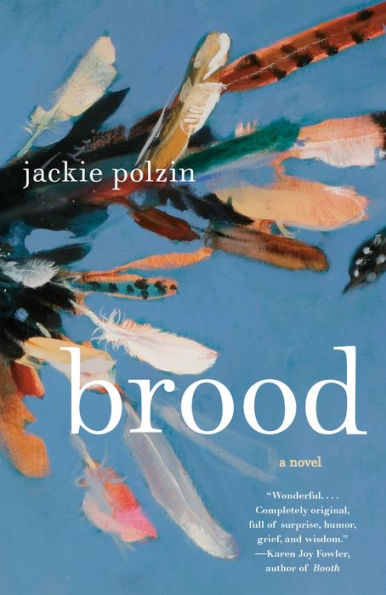 Brood: A Novel