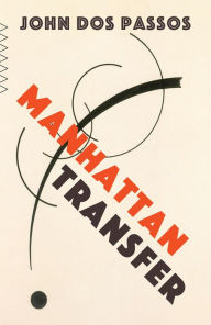 Title: Manhattan Transfer, Author: John Dos Passos