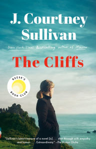 Title: The Cliffs: Reese's Book Club: A Novel, Author: J. Courtney Sullivan