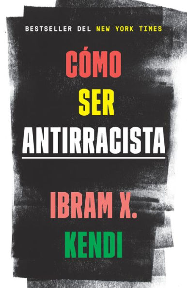 Cómo ser antirracista (How to Be an Antiracist)