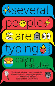 Ebooks kostenlos und ohne anmeldung downloaden Several People Are Typing: A Novel by Calvin Kasulke 9780593313534