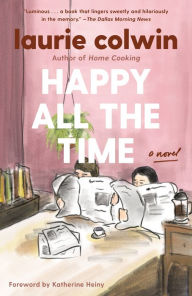 Title: Happy All the Time, Author: Laurie Colwin