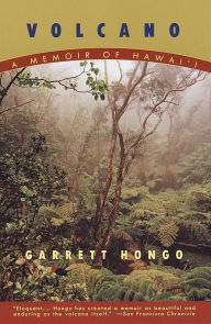 Title: Volcano: A Memoir of Hawai'i, Author: Garrett Hongo