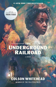 Title: The Underground Railroad (Television Tie-in), Author: Colson Whitehead