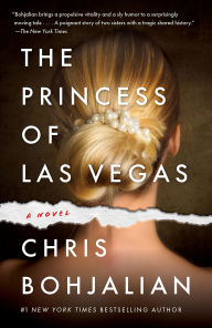 Title: The Princess of Las Vegas: A Novel, Author: Chris Bohjalian