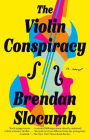 The Violin Conspiracy: A Novel (Good Morning America Book Club)