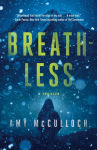 Alternative view 1 of Breathless: A Thriller