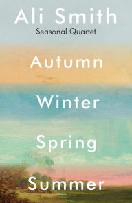 Title: Seasonal Quartet (Autumn, Winter, Spring, Summer), Author: Ali Smith