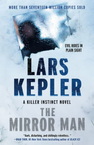 Free mp3 download jungle book The Mirror Man: A novel by Lars Kepler, Alexandra Coelho Ahndoril, Alexander Ahndoril, Alice Menzies 9780593315590 FB2 ePub (English Edition)