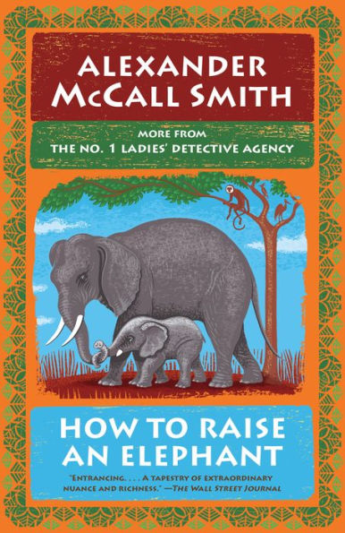 How to Raise an Elephant (No. 1 Ladies' Detective Agency #21)