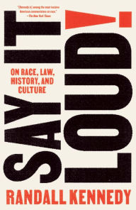 Real book free downloads Say It Loud!: On Race, Law, History, and Culture 9780593316047