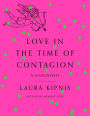 Love in the Time of Contagion: A Diagnosis