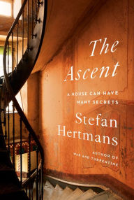 Download free e books for iphone The Ascent: A House Can Have Many Secrets (English Edition) 9780593316467 by Stefan Hertmans, David McKay, Stefan Hertmans, David McKay
