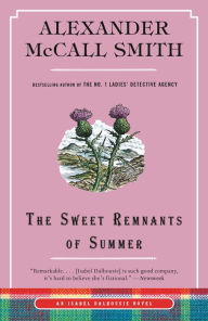 Audio book free downloading The Sweet Remnants of Summer: An Isabel Dalhousie Novel (14) by Alexander McCall Smith