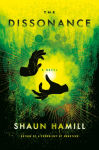 Alternative view 1 of The Dissonance: A Novel