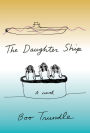 The Daughter Ship: A Novel