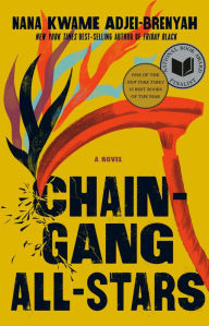 Ebook pdf/txt/mobipocket/epub download here Chain Gang All Stars: A Novel (English literature) 9780593469316