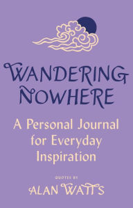 Download textbooks for free reddit Wandering Nowhere: A Personal Journal for Everyday Inspiration CHM 9780593317518