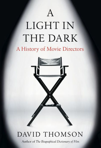 A Light in the Dark: A History of Movie Directors