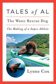 Title: Tales of Al: The Water Rescue Dog, Author: Lynne Cox