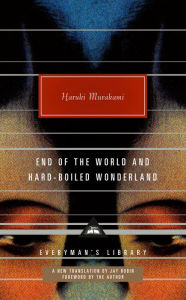 Title: End of the World and Hard-Boiled Wonderland: A New Translation, Author: Haruki Murakami