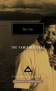 Title: The Famished Road: Introduction by Vanessa Guignery, Author: Ben Okri