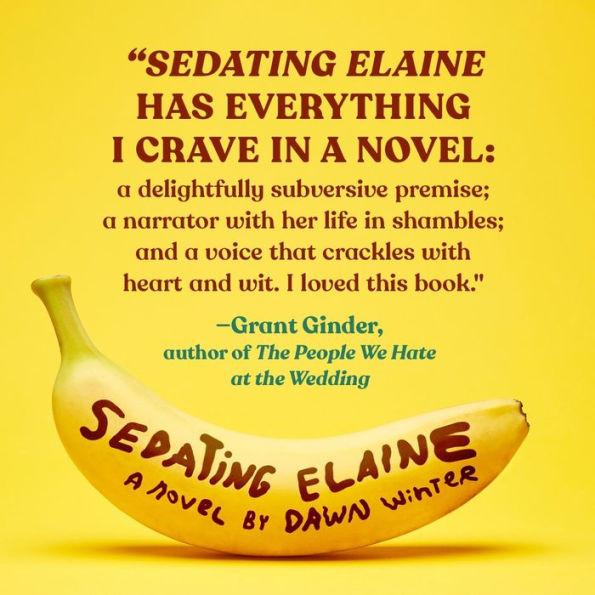 Sedating Elaine: A novel