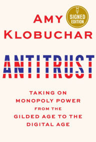 Free downloadable books for nook Antitrust: Taking on Monopoly Power from the Gilded Age to the Digital Age 9780593321089 RTF by Amy Klobuchar