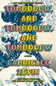 Pdf of ebooks free download Tomorrow, and Tomorrow, and Tomorrow 9780593321201 ePub PDB by Gabrielle Zevin, Gabrielle Zevin