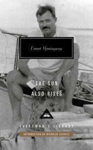 Title: The Sun Also Rises: Introduction by Nicholas Gaskill, Author: Ernest Hemingway