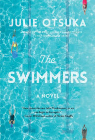 Title: The Swimmers, Author: Julie Otsuka