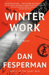 Title: Winter Work: A novel, Author: Dan Fesperman