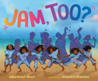 Title: Jam, Too?, Author: JaNay Brown-Wood