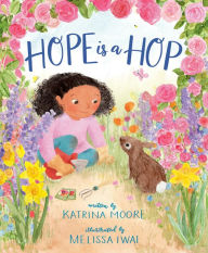 Download epub books online free Hope Is a Hop 9780593323854 ePub PDF DJVU (English literature) by Katrina Moore, Melissa Iwai, Katrina Moore, Melissa Iwai