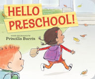 Title: Hello Preschool!, Author: Priscilla Burris