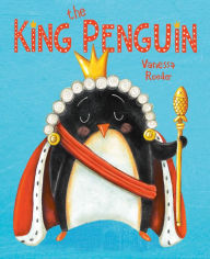 Title: The King Penguin, Author: Vanessa Roeder