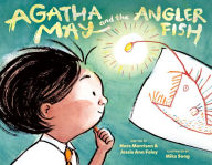 Title: Agatha May and the Anglerfish, Author: Nora Morrison