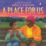 Title: A Place for Us, Author: James Ransome