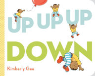 Title: Up, Up, Up, Down!, Author: Kimberly Gee