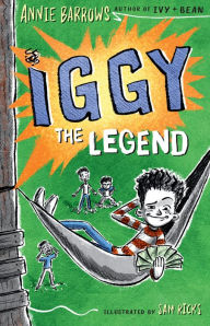 Title: Iggy The Legend, Author: Annie Barrows