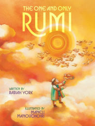 Title: The One and Only Rumi, Author: Rabiah York